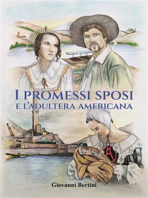 cover image of I promessi sposi e l'adultera americana